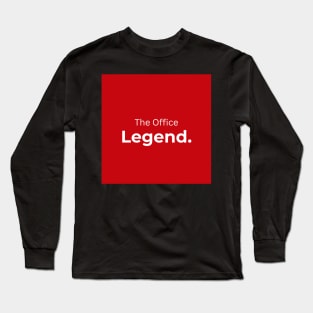 The Office Legend (red) Long Sleeve T-Shirt